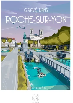 La Loutre Gravé dans la ROCHE-SUR-YON - La Place Napoléon* Déco Et Objets|Villes Et Villages